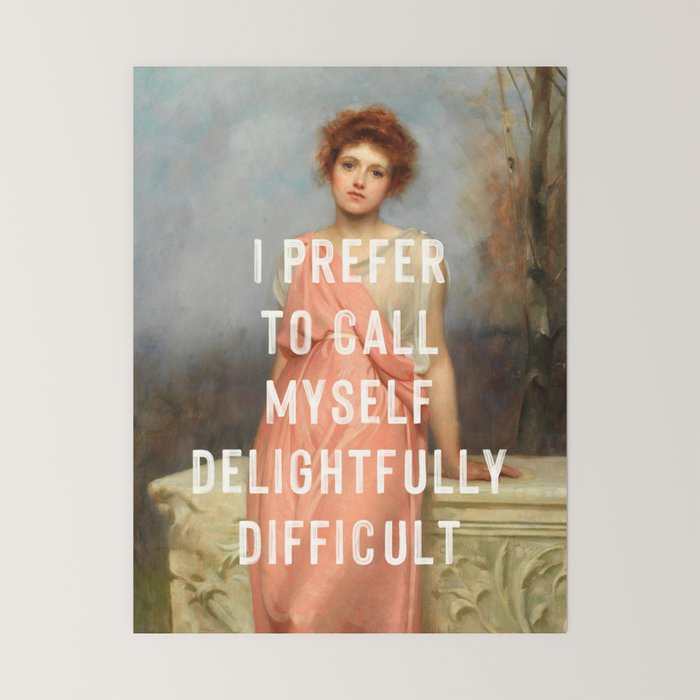 I Prefer to Call Myself Delightfully Difficult - Funny Feminist Mini Art Print Gallery Image 6