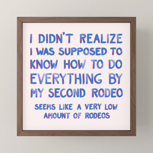 This Is My Second Rodeo Mini Art Print Gallery Image 2