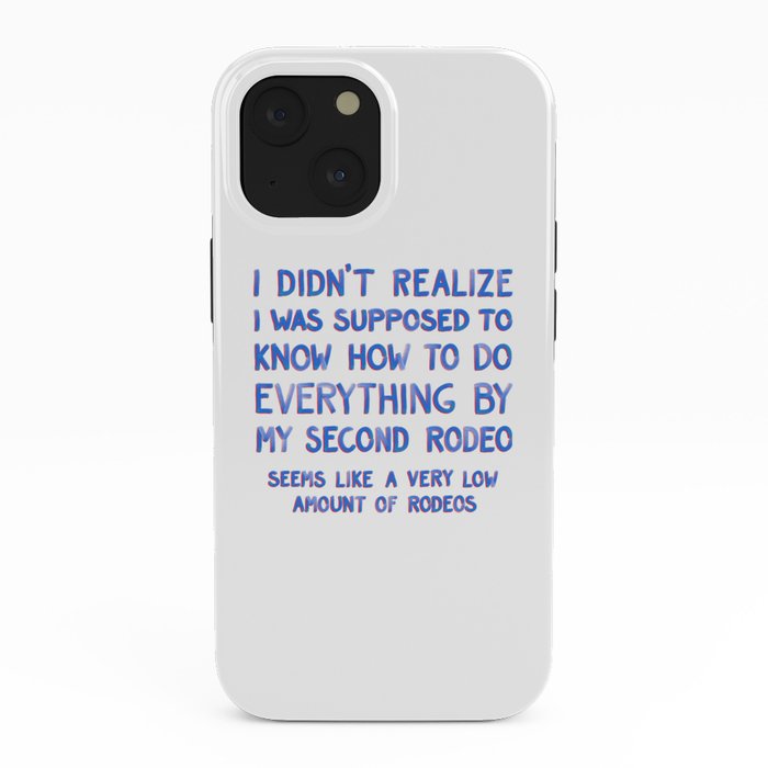 This Is My Second Rodeo iPhone Case Gallery Image 38