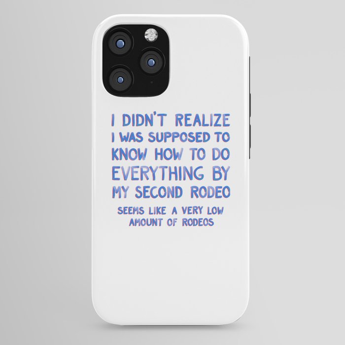 This Is My Second Rodeo iPhone Case Gallery Image 44