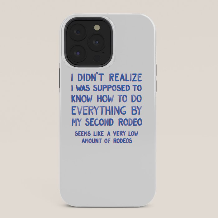 This Is My Second Rodeo iPhone Case Gallery Image 36