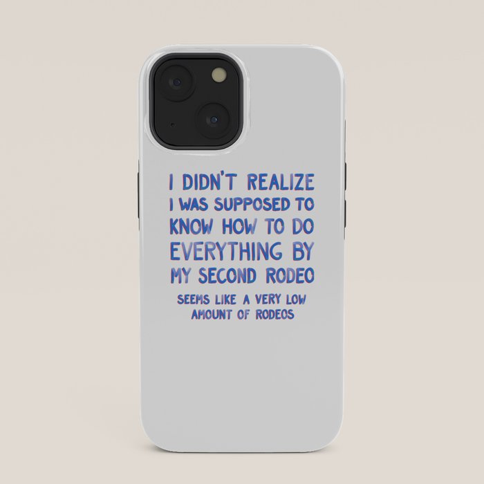 This Is My Second Rodeo iPhone Case Gallery Image 33