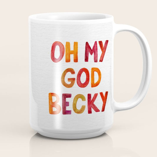 Oh My God Becky Coffee Mug Gallery Image 2
