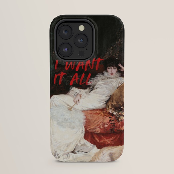 I Want It All iPhone Case Gallery Image 31