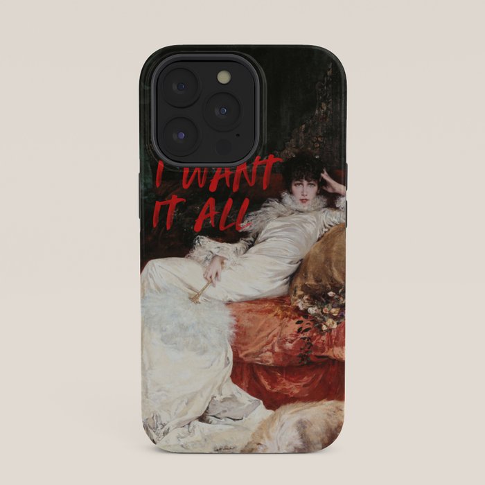 I Want It All iPhone Case Gallery Image 35