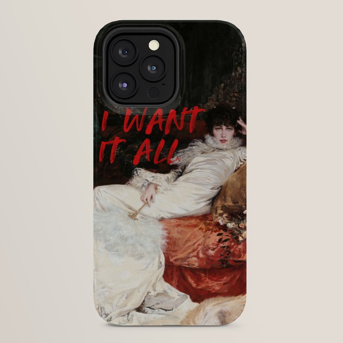 I Want It All iPhone Case Gallery Image 32