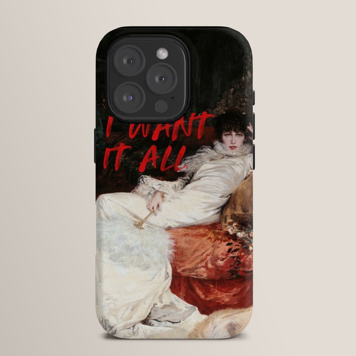 I Want It All iPhone Case Gallery Image 15