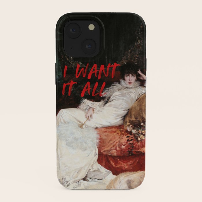 I Want It All iPhone Case Gallery Image 38
