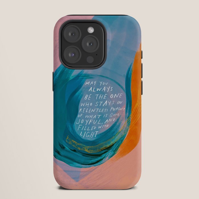 "May You Always Be The One Who Stays In Relentless Pursuit.." iPhone Case Gallery Image 11