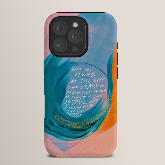 "May You Always Be The One Who Stays In Relentless Pursuit.." iPhone Case Gallery Image 15