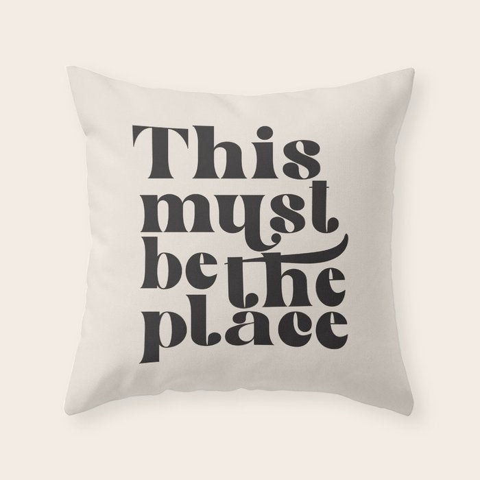 This Must Be The Place Throw Pillow Gallery Image 1