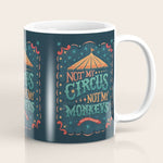 Not My Circus Not My Monkeys Coffee Mug Gallery Image 1