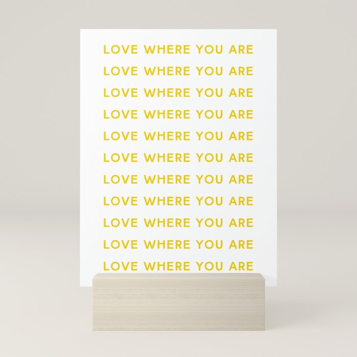 Love Where You Are in Yellow Mini Art Print Gallery Image 5