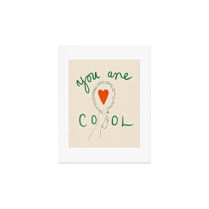 You Are Cool Art Print Gallery Image 2