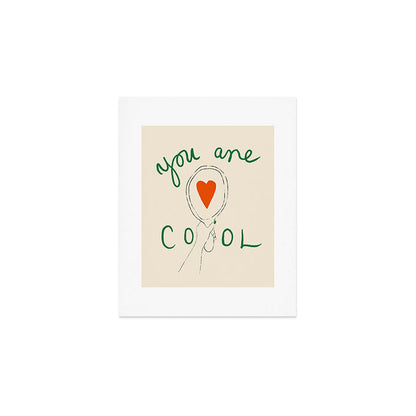 You Are Cool Art Print Gallery Image 1