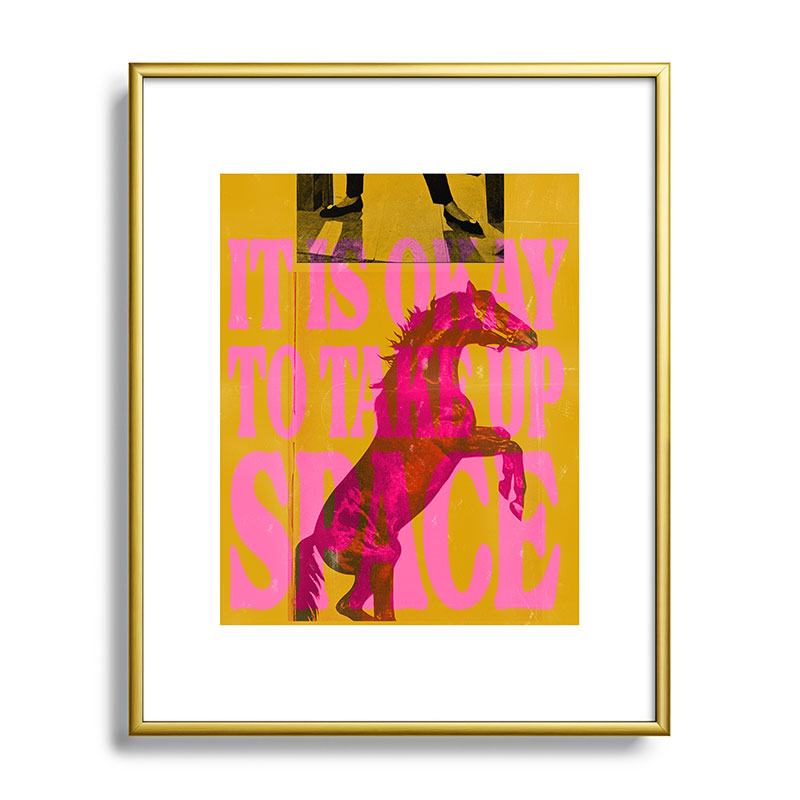 Take Up Space Framed Art Print Gallery Image 89