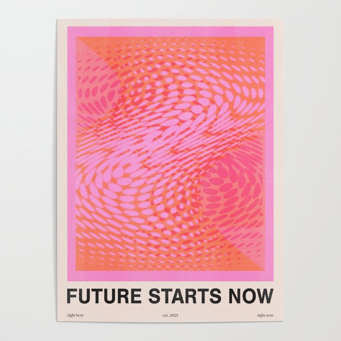 Future Starts Now Poster Gallery Image 2