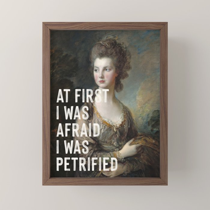 At First I Was Afraid I Was Petrified Mini Art Print Gallery Image 2