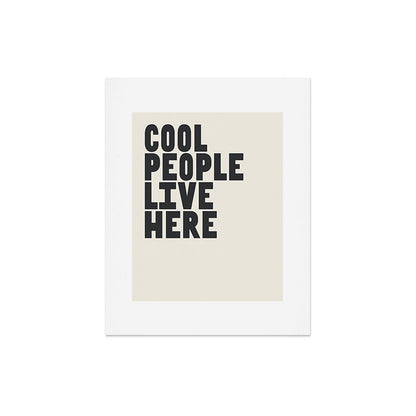 Cool People Live Here Art Print Gallery Image 4