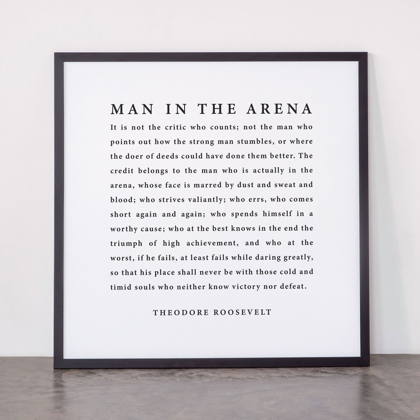 The Man In The Arena, Theodore Roosevelt Framed Art Print Gallery Image 55