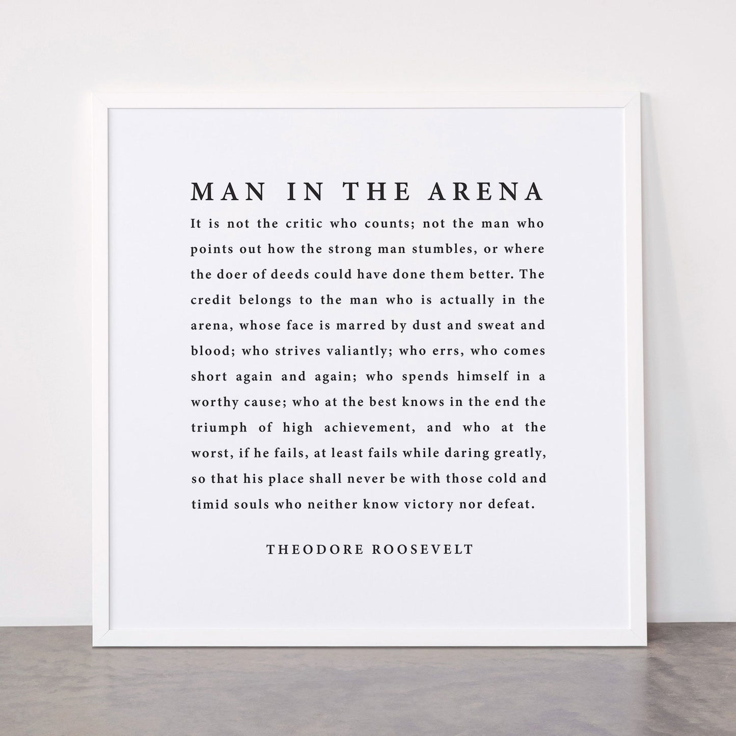 The Man In The Arena, Theodore Roosevelt Framed Art Print Gallery Image 87