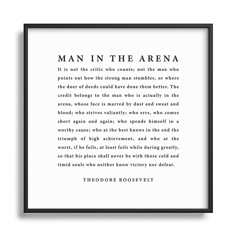 The Man In The Arena, Theodore Roosevelt Framed Art Print Gallery Image 122