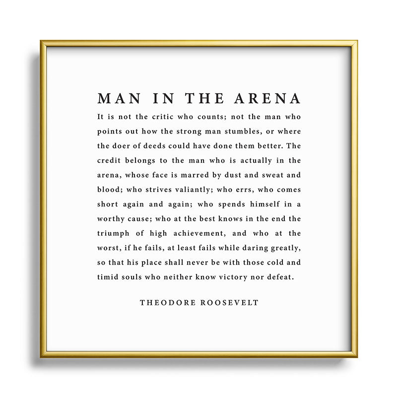 The Man In The Arena, Theodore Roosevelt Framed Art Print Gallery Image 133
