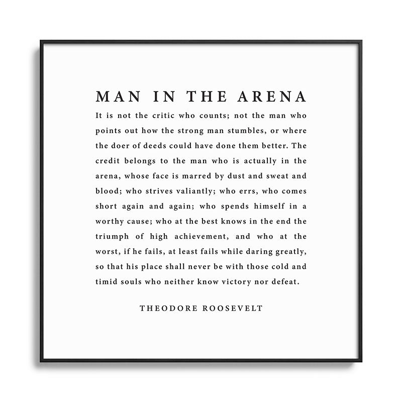 The Man In The Arena, Theodore Roosevelt Framed Art Print Gallery Image 126