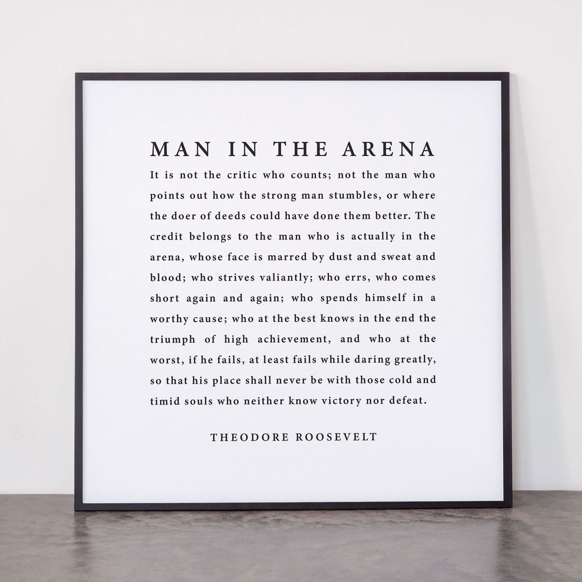 The Man In The Arena, Theodore Roosevelt Framed Art Print Gallery Image 11