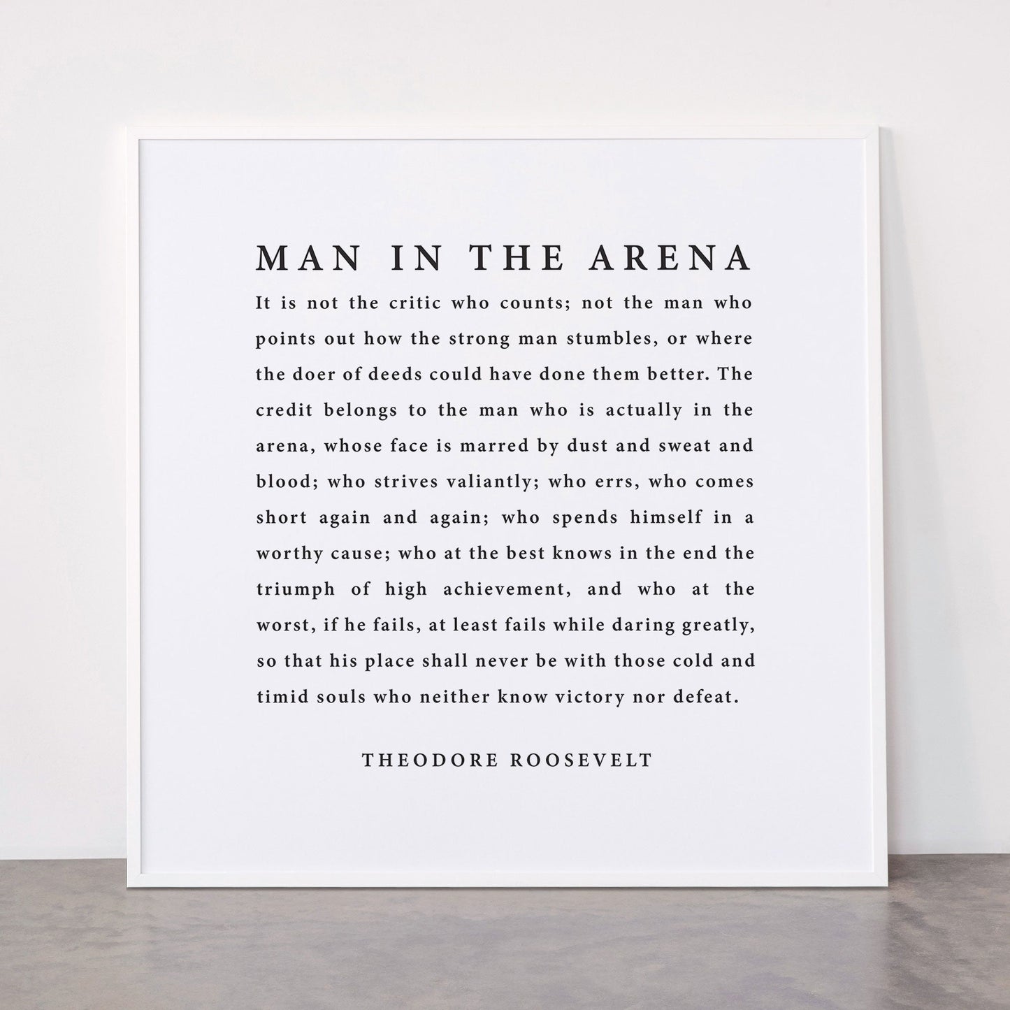 The Man In The Arena, Theodore Roosevelt Framed Art Print Gallery Image 43