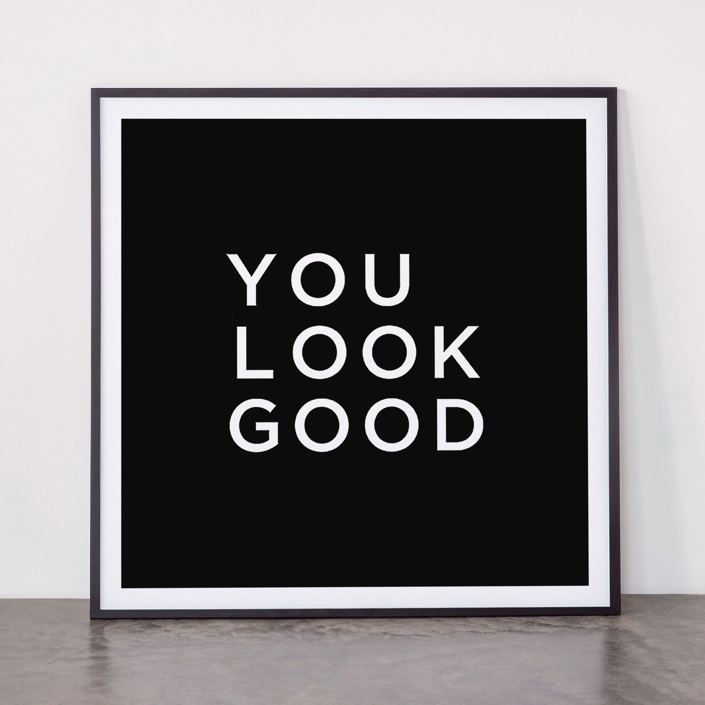 You look good Framed Art Print Gallery Image 11