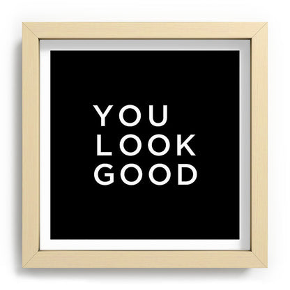 You look good Framed Art Print Gallery Image 106